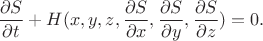 $$\frac{\partial S}{\partial t}+H(x,y,z,\frac{\partial S}{\partial x},\frac{\partial S}{\partial y},\frac{\partial S}{\partial z})=0.$$