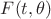 $F(t,\theta)$