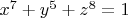 $x^7 + y^5 + z^8 = 1$