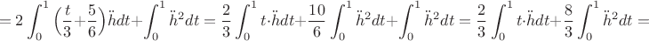 $$=2\displaystyle\int_0^1\Big(\dfrac{t}{3}+\dfrac56\Big)\ddot{h}dt+\displaystyle\int_0^1\ddot{h}^2dt=\dfrac{2}{3}\displaystyle\int_0^1t\cdot \ddot{h}dt+\dfrac{10}6\displaystyle\int_0^1\ddot{h}^2dt+\displaystyle\int_0^1\ddot{h}^2dt=\dfrac{2}{3}\displaystyle\int_0^1t\cdot \ddot{h}dt+\dfrac{8}{3}\displaystyle\int_0^1\ddot{h}^2dt=$$