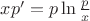 $xp'=p\ln \frac{p}{x}$