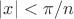 $|x|<\pi / n$