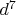 $d^7$