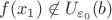 $f(x_1)\not\in U_{\varepsilon_0}(b)$