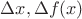 $\Delta x, \Delta f(x)$