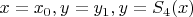 $x=x_0,y=y_1,y=S_4(x)$