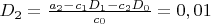 $D_2 =\frac {a_2 - c_1 D_1 -c_2 D_0} {c_0}=0,01$