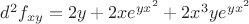 $d^2f_{xy}=2y+2xe^{yx^{2}}+2x^{3}ye^{yx^{2}}$