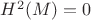$H^2(M)=0$