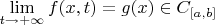 $\lim\limits_{t \to +\infty} f(x,t)=g(x)\in C_{[a,b]}$
