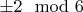 $\pm 2 \mod 6$