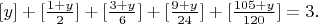 $[y]+[\frac{1+y}2]+[\frac{3+y}6]+[\frac{9+y}{24}]+[\frac{105+y}{120}]=3.$