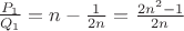 $\frac{P_{1}}{Q_{1}}=n-\frac{1}{2n}=\frac{2n^2-1}{2n}$