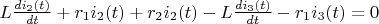 $L\frac {di_2(t)} {dt}+r_1i_2(t)+r_2i_2(t)-L\frac {di_3(t)} {dt}-r_1i_3(t)=0$