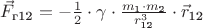 $\vec{F}_\text{г12} = - \frac {1}{2} \cdot \gamma \cdot \frac {m_\text{1} \cdot m_\text{2}} {r_\text{12}^3} \cdot \vec{r}_\text{12}$ $\vec{F}_\text{г12} = - \frac {1}{2} \cdot \gamma \cdot \frac {m_\text{1} \cdot m_\text{2}} {r_\text{12}^3} \cdot \vec{r}_\text{12}$