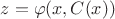 $z=\varphi(x,C(x))$