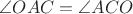 $\angle OAC=\angle ACO$