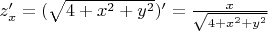 $z'_x=(\sqrt{4+x^2+y^2})'=\frac {x} {\sqrt{4+x^2+y^2}}$