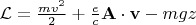 $\mathcal L=\frac{mv^2}{2}+\frac e c\mathbf A\cdot\mathbf v-mgz$