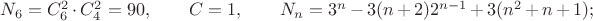 $N_{6}=C_6^2\cdot C_4^2=90,\qquad C=1,\qquad N_n=3^n-3(n+2)2^{n-1}+3(n^2+n+1);$