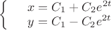 $\left\{
\begin{array}{rcl}
 &x=C_1 + C_2 e^{2t}& \\
 &y=C_1 - C_2 e^{2t}& \\
\end{array}
\right.$