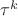 $\tau^k$