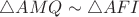 $\triangle AMQ\sim\triangle AFI$