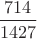 $\dfrac{714}{1427}$