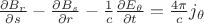 $\frac {\partial B_r} {\partial s} - \frac {\partial B_s} {\partial r} - \frac 1 c \frac {\partial E_\theta} {\partial t} = \frac {4 \pi} c j_\theta$