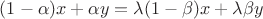 $(1-\alpha)x+\alpha y=\lambda(1-\beta)x+\lambda\beta y$