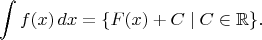 $$\int f(x)\, dx=\{F(x)+C\mid C\in{\mathbb R}\}.$$