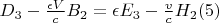 $D_3-\frac{\epsilon V}{c}B_2=\epsilon E_3-\frac{v}{c}H_2\eqno (5)$
