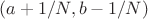 $(a+1/N, b-1/N) \ $