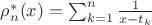 $\rho _n^* (x) = \sum\nolimits_{k = 1}^n {\frac{1}{{x - t_k }}} $