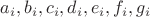 $ a_i , b_i , c_i , d_i , e_i , f_i , g_i $