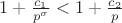 $1+\frac{c_1}{p^{\sigma}}<1+\frac{c_2}{p}$