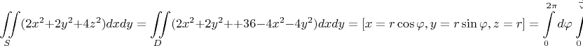 $$\iint\limits_{S}^{}(2x^2+2y^2+4z^2)dxdy=\iint\limits_{D}^{}(2x^2+2y^2++36-4x^2-4y^2)dxdy=[x=r\cos\varphi, y=r\sin\varphi, z=r]=\int\limits_{0}^{2\pi}d\varphi\int\limits_{0}^{\frac{3}{\sqrt{2}}}r(36-r)dr=36\pi(18-\sqrt{)} $$