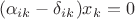 $$(\alpha_{ik}-\delta_{ik})x_k=0$$