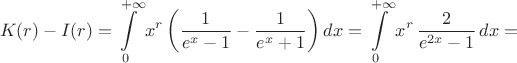 $$K(r)-I(r)=\int\limits_0^{+\infty}x^r\left(\frac1{e^x-1}-\frac1{e^x+1}\right)dx=\int\limits_0^{+\infty}x^r\,\frac{2}{e^{2x}-1}\,dx=$$