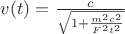 $v(t) =\frac{c}{\sqrt{1+\frac{m^2 c^2}{F^2 t^2}}}$