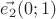 $\vec{e_2}(0; 1)$