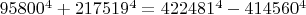 $95800^4+217519^4=422481^4-414560^4$