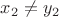 $x_2 \not = y_2$