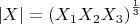 $\left|X\right| =  \left(X_1X_2X_3\right)^ {\frac 1 3}$