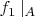 $f_1\left|_A\right.$