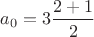 $a_0=3\dfrac{2+1}{2}$