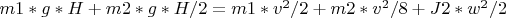 $m1*g*H+m2*g*H/2=m1*v^2/2+m2*v^2/8+J2*w^2/2$