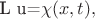 \mathcal{L} u=\chi(x,t),
