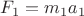 $F_1 = m_1a_1$