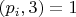 $(p_i, 3) = 1$
